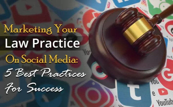 Marketing Your Law Practice On Social Media: 5 Best Practices For ...