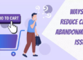 7 Effective Strategies to Reduce Abandoned Carts in Your Ecommerce ...